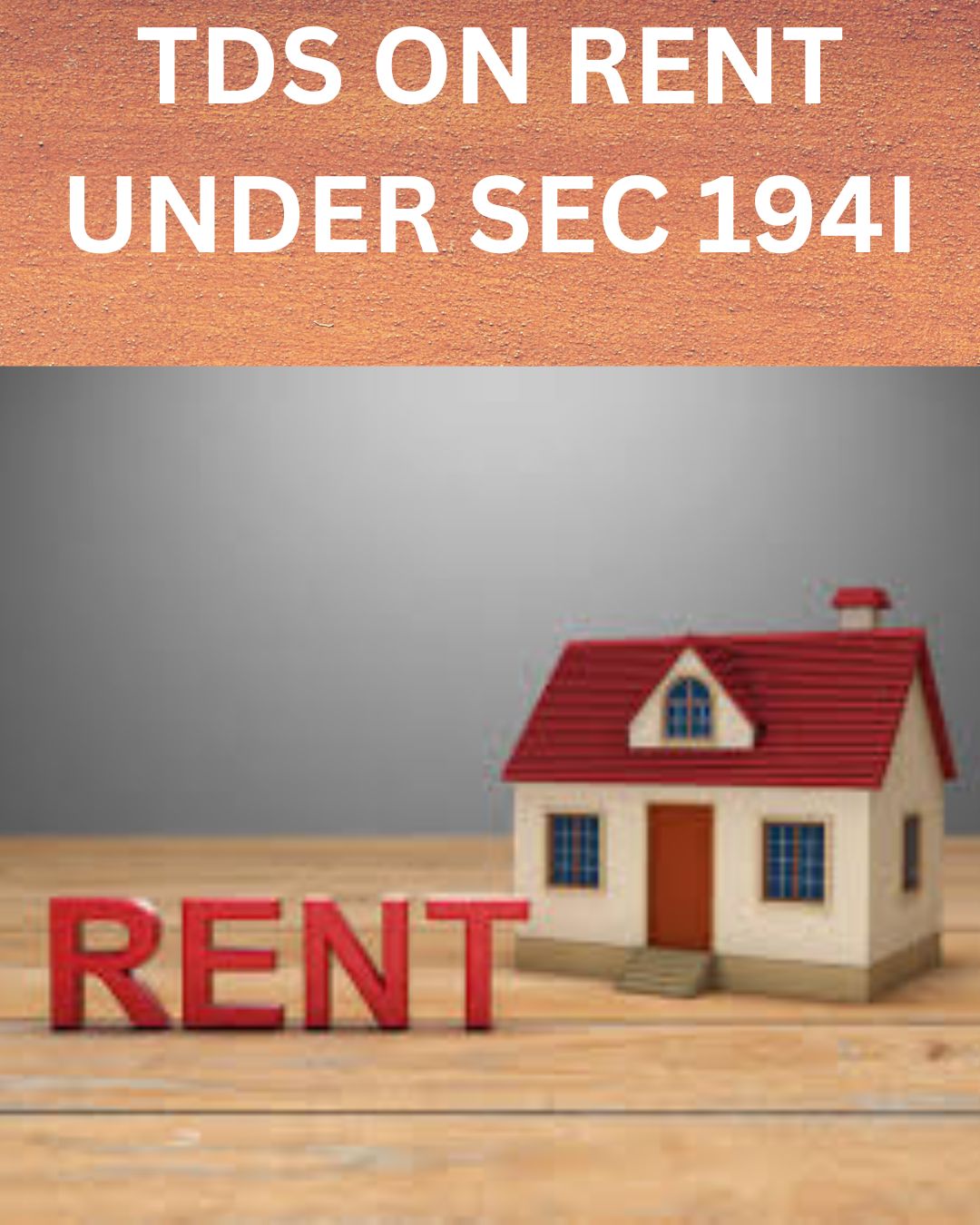 TDS U/S 194I : TDS ON RENT